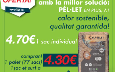 el millor Pellet a Lleida! Aprofita la nostra super oferta!